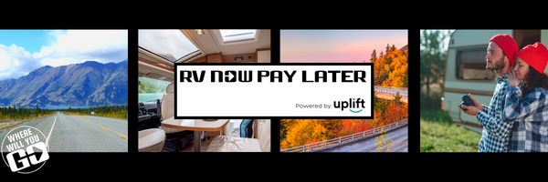 RV Now Pay Later powered by Uplift